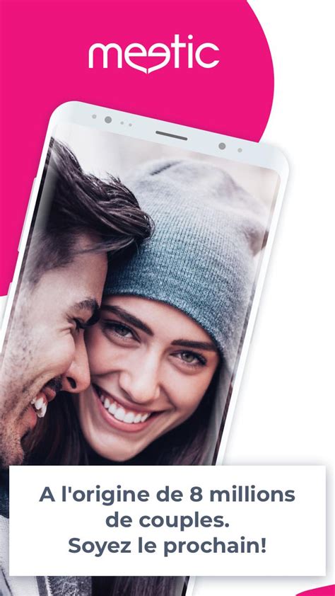 application meetic|Meetic pour Android